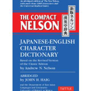 The Compact Nelson Japanese-English Character Dictionary