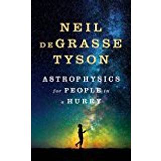 Astrophysics for People in a Hurry