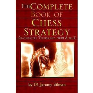 Complete Book of Chess Strategy