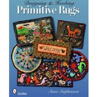 Designing & Hooking Primitive Rugs