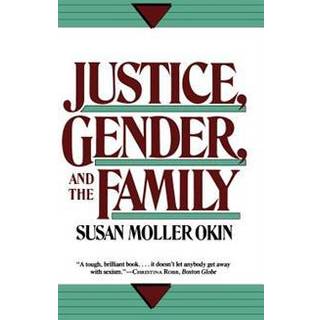 Justice, Gender, and the Family