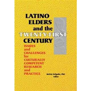 Latino Elders and the Twenty-First Century