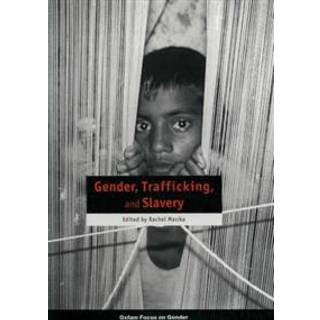 Gender, Trafficking, and Slavery