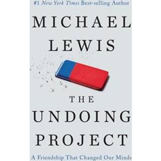 The Undoing Project - A Friendship That Changed Our Minds