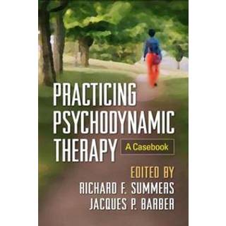 Practicing Psychodynamic Therapy