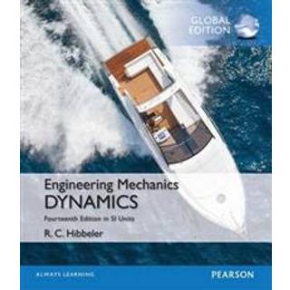 Engineering Mechanics: Dynamics, SI Edition + Mastering Engineering with Pearson eText (Package)