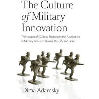 The Culture of Military Innovation