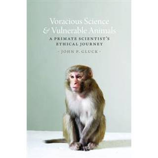 Voracious Science and Vulnerable Animals