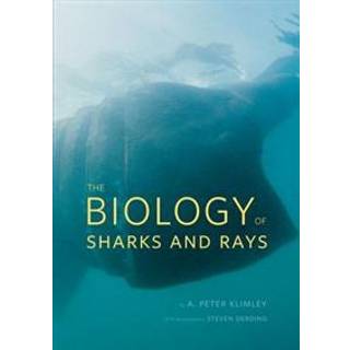 The Biology of Sharks and Rays