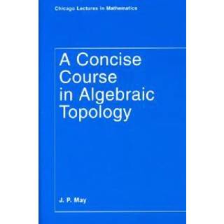 A Concise Course in Algebraic Topology