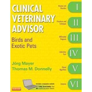Clinical Veterinary Advisor: Birds and Exotic Pets