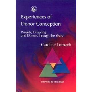 Experiences of Donor Conception