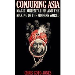 Conjuring Asia (4, 2016) | Chris Goto-Jones