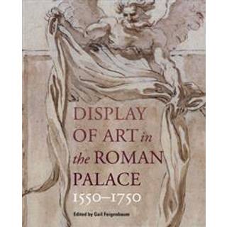 Display of Art in Roman Palace, 1550-1750
