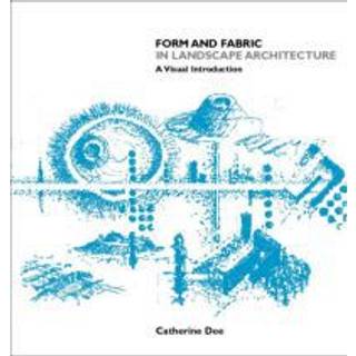 Form and Fabric in Landscape Architecture