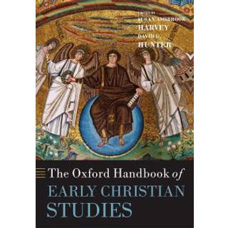 The Oxford Handbook of Early Christian Studies