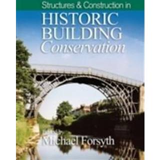 Structures and Construction in Historic Building Conservation