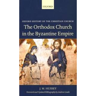 The Orthodox Church in the Byzantine Empire