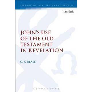 John's Use of the Old Testament in Revelation
