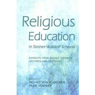 Religious Education in Steiner-Waldorf Schools