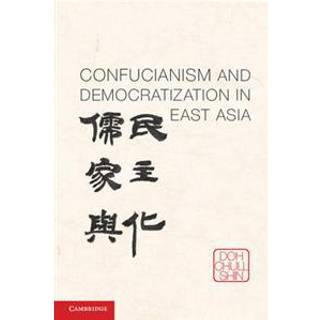 Confucianism and Democratization in East Asia