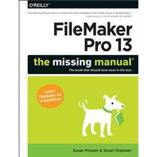 FileMaker Pro 13: The Missing Manual