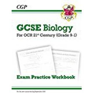 GCSE Biology: OCR 21st Century Exam Practice Workbook