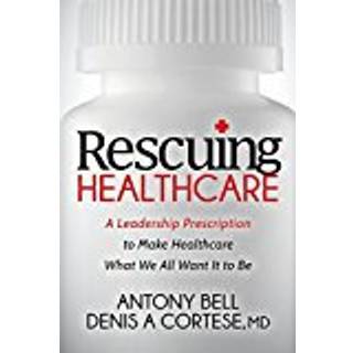 Rescuing Healthcare