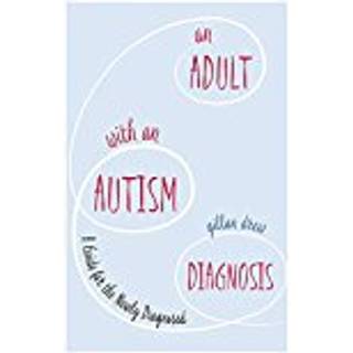 An Adult with an Autism Diagnosis