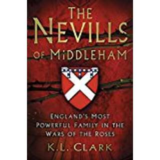 The Nevills of Middleham