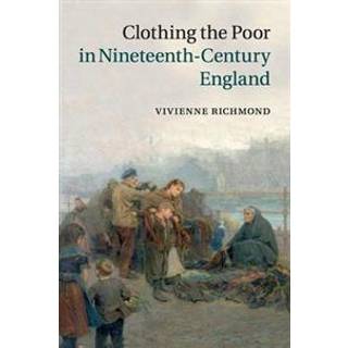 Clothing the Poor in Nineteenth-Century England