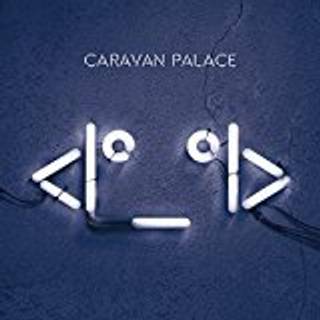 Caravan Palace - (LP)