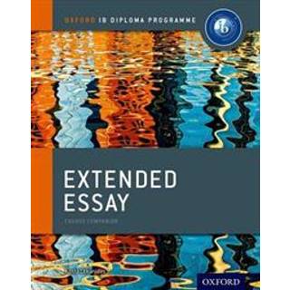 Oxford IB Diploma Programme: Extended Essay Course Companion