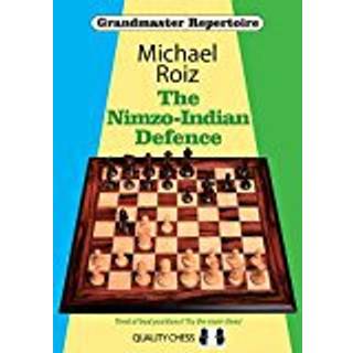 Grandmaster Repertoire - The Nimzo-Indian Defence