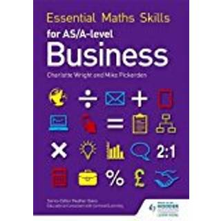 Essential Maths Skills for AS/A Level Business