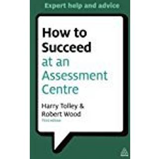 How to Succeed at an Assessment Centre