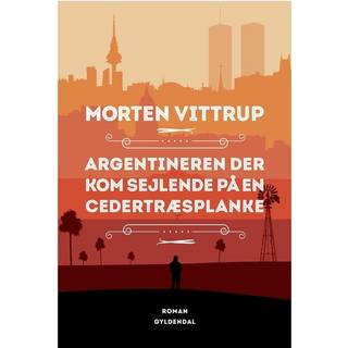 Argentineren der kom sejlende på en cedertræsplanke