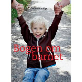 Bogen om barnet - Lise-Lotte Hergel