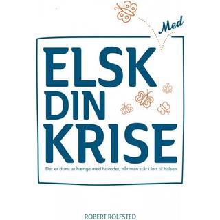 Elsk med din krise