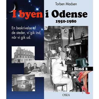 I byen i Odense, 1950-1980. Bind 2