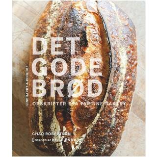 Det gode brød - opskrifter fra Tartine Bakery