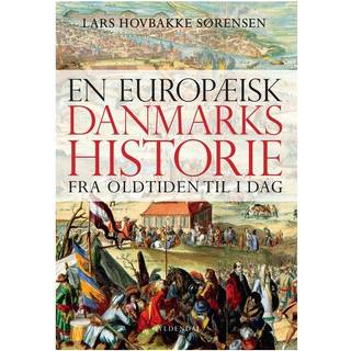 En europæisk Danmarkshistorie