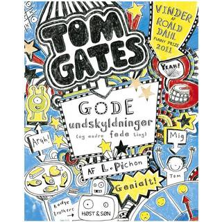 Liz Pichon - Tom Gates 2 - Gode undskyldninger (og andre fede ting)