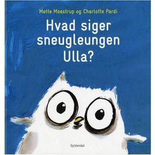 Hvad siger sneugleungen Ulla?