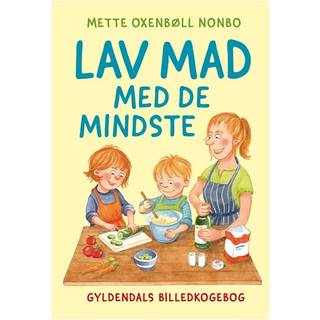 Lav mad med de mindste af Mette Oxenbøll Nonbo