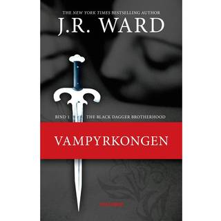 The Black Dagger Brotherhood #1: Vampyrkongen