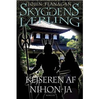 John Flanagan - Skyggens lærling 10: Kejseren af Nihon-Ja
