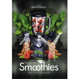 High on Smoothies af Mads Bo