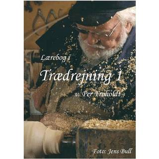 Lærebog i trædrejning 1