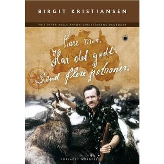 Kære mor, har det godt, send flere patroner af Birgit Kristiansen